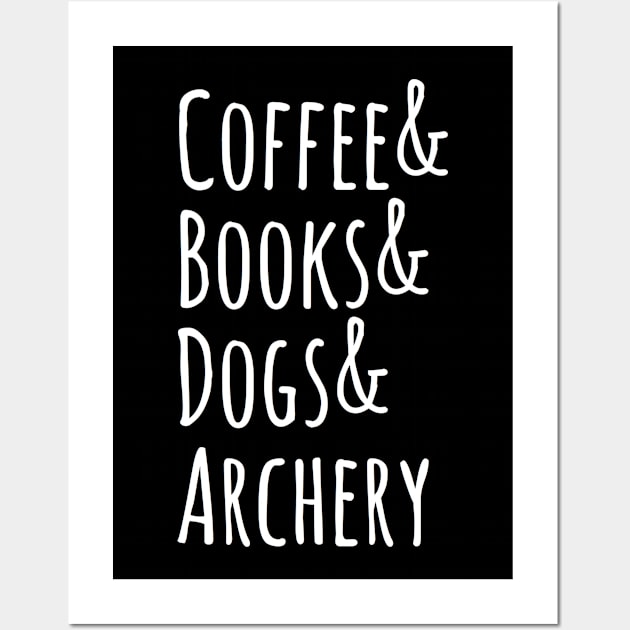 Archery Lover Coffee books Dogs and Archery Wall Art by Inspire Enclave